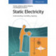 Static Electricity: Understanding, Controlling, Applying