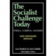 The Socialist Challenge Today: Syriza, Corbyn, Sanders - Revised, Updated and Expanded Edition