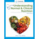 Understanding Normal and Clinical Nutrition