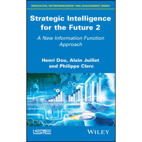 Strategic Intelligence for the Future 2: A New Information Function Approach
