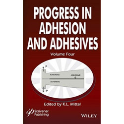 Progress in Adhesion and Adhesives, Volume 4