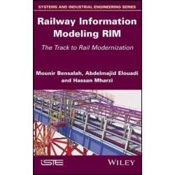 Railway Information Modeling RIM: The Track to Rail Modernization