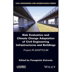 Risk Evaluation and Climate Change Adaptation of Civil Engineering Infrastructures and Buildings: Project RI-ADAPTCLIM