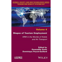 Shapes of Tourism Employment: HRM in the Worlds of Hotels and Air Transport