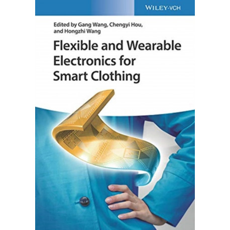 Flexible and Wearable Electronics for Smart Clothing