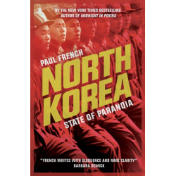 North Korea: State of Paranoia