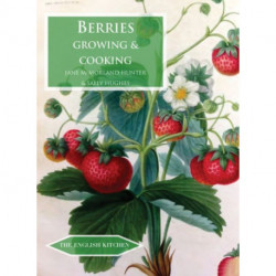 Berries: Growing & Cooking