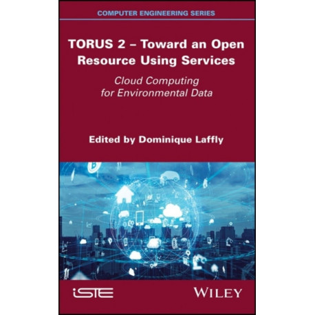 TORUS 2 - Toward an Open Resource Using Services: Cloud Computing for Environmental Data