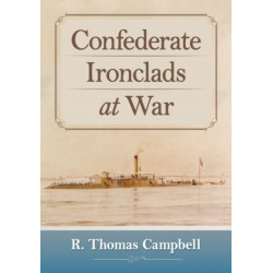 Confederate Ironclads at War