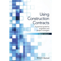 Using Commercial Contracts: A Practical Guide for Engineers and Project Managers