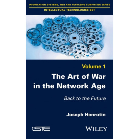 The Art of War in the Network Age: Back to the Future