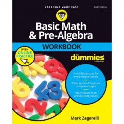 Basic Math & Pre-Algebra Workbook For Dummies with Online Practice: with Online Practice