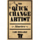 The Quick-Change Artist: Stories