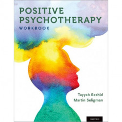 Positive Psychotherapy: Workbook