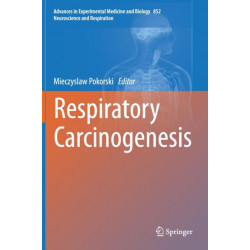 Respiratory Carcinogenesis