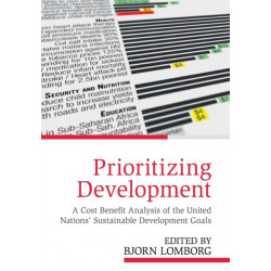 Prioritizing Development: A Cost Benefit Analysis of the United Nations' Sustainable Development Goals