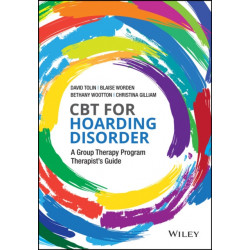 CBT for Hoarding Disorder: A Group Therapy Program Therapist's Guide