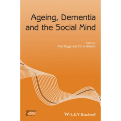 Ageing, Dementia and the Social Mind