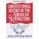 Constitutional History of the American Revolution