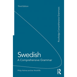 Swedish: A Comprehensive Grammar: A Comprehensive Grammar
