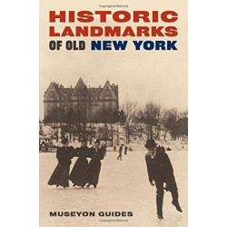 Historic Landmarks of Old New York