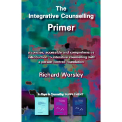 The Integrative Counselling Primer