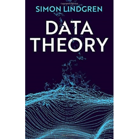 Data Theory: Interpretive Sociology and Computational Methods