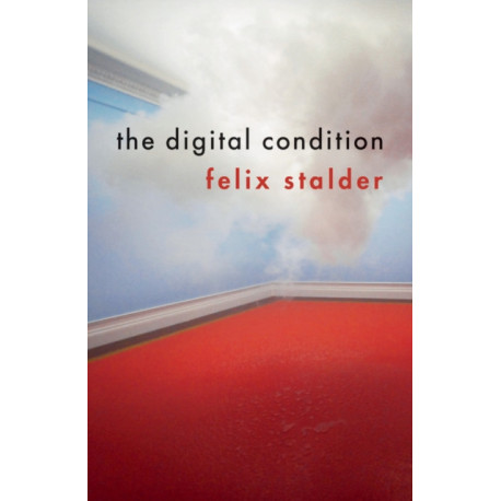 The Digital Condition
