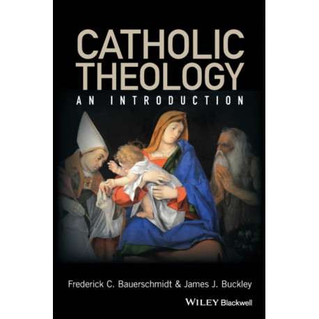 Catholic Theology: An Introduction