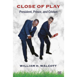 Close of Play: President, Prince, and Cricket