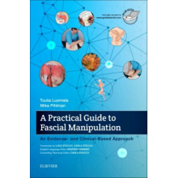 A Practical Guide to Fascial Manipulation: an evidence- and clinical-based approach