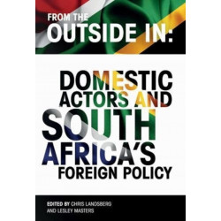 From the outside in: Domestic actors and South Africa's foreign policy