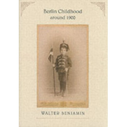 Berlin Childhood around 1900