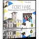 Fort Hare: From Garrison to Bastion of Learning 1916-2016