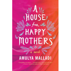 A House for Happy Mothers: A Novel