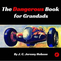 The Dangerous Book for Grandads