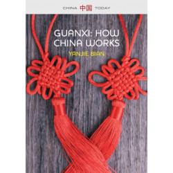 Guanxi, How China Works