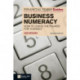 Financial Times Guide to Business Numeracy, The: How to Check the Figures for Yourself