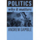 Politics: Why It Matters