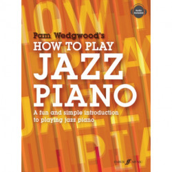 How to Play Jazz Piano: A Fun and Simple Introduction to Playing Jazz Piano