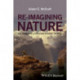 Re-Imagining Nature: The Promise of a Christian Natural Theology