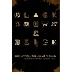 Black, Brown, & Beige: Surrealist Writings from Africa and the Diaspora