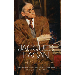 The Sinthome: The Seminar of Jacques Lacan, Book XXIII