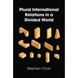 Plural International Relations in a Divided World