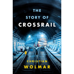 The Story of Crossrail