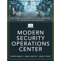 The Modern Security Operations Center, The