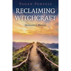 Pagan Portals - Reclaiming Witchcraft