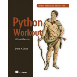 Python Workout: 50 Essential Exercises