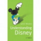 Understanding Disney: The Manufacture of Fantasy