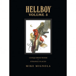 Hellboy Library Volume 3: Conqueror Worm and Strange Places